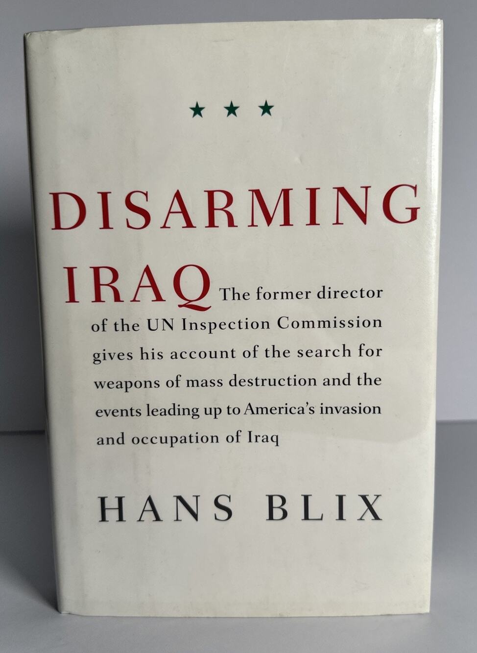 Hans Blix DISARMING IRAQ 1st Edition 1st Printing (Hardcover)